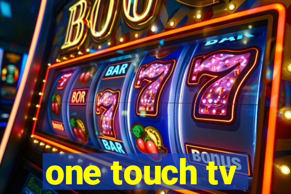 one touch tv